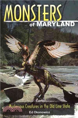 Monsters of Maryland ─ Mysterious Creatures in the Old Line State