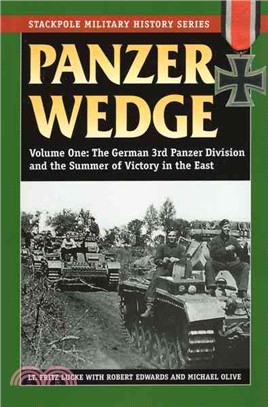 Panzer Wedge ─ The German 3rd Panzer Division and the Summer of Victory in the East