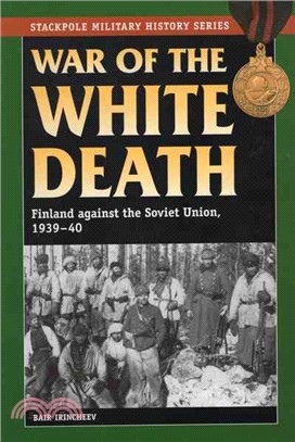 War of the White Death ─ Finland Against the Soviet Union 1939-40