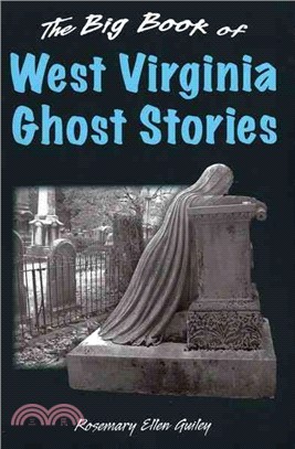 The Big Book of West Virginia Ghost Stories