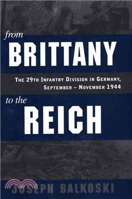 From Brittany to the Reich ─ The 29th Infantry Division in Germany, September-November 1944