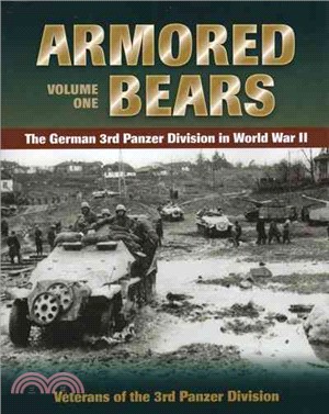 Armored Bears ─ The German 3rd Panzer Division in World War II