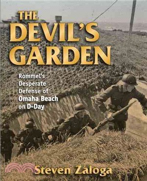 The Devil's Garden ─ Rommel's Desperate Defense of Omaha Beach on D-Day