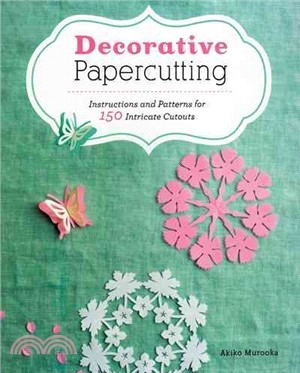 Decorative Papercutting ─ Instructions and Patterns for 150 Intricate Cutouts