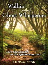 Walkin' with the Ghost Whisperers ─ Lore and Legends of the Appalachian Trail