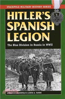 Hitler's Spanish Legion ─ The Blue Division in Russia in WWII