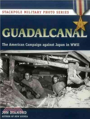 Guadalcanal ─ The American Campaign Against Japan in WW II