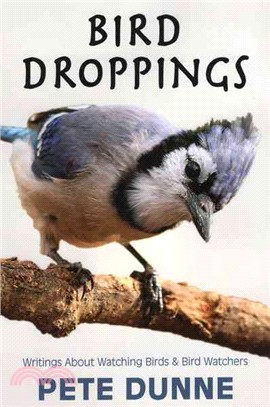 Bird Droppings ─ Writings About Watching Birds and Bird Watchers