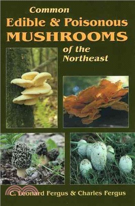 Common Edible and Poisonous Mushrooms of the Northeast