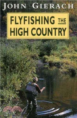 Fly-Fishing the High Country