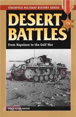 Desert Battles ― From Napoleon to the Gulf War