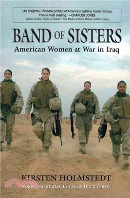 Band of Sisters ─ American Women at War in Iraq