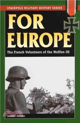 For Europe ─ The French Volunteers of the Waffen-SS