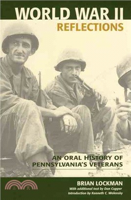 World War II Reflections ― An Oral History of Pennsylvania's Veterans