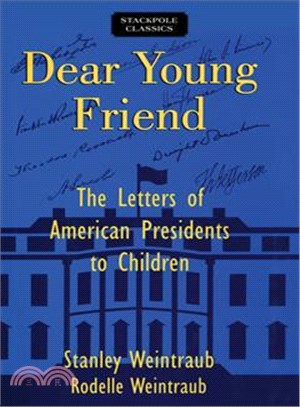 Dear Young Friend ─ The Letters of American Presidents to Children