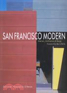 San Francisco Modern: Interiors, Architecture & Design