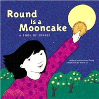 Round Is a Mooncake ─ A Book of Shapes