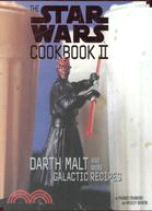 The Star Wars Cookbook II ─ Darth Malt and More Galactic Recipes