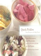 Quick Pickles: Easy Recipes With Big Flavor