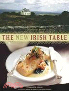 The New Irish Table ─ 70 Contemporary Recipes