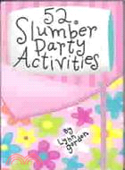 52 Slumber Party Activities