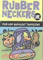 Rubberneckers Jr.: Fun for Backseat Travellers