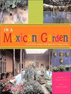 In A Mexican Garden: Courtyards Pools And Open-Air Living Rooms