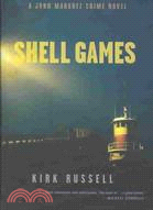 Shell Games: A John Marquez Crime Novel