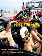 Fast Forward: Growing Up in the Shadow of Hollywood
