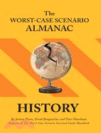 Worst-case Scenario Almanac: History