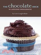 Chocolate Deck: 50 Luscious Indulgences
