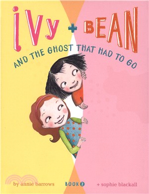 #2: The Ghost That Had to Go (Ivy + Bean)(平裝本)