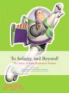 To Infinity and Beyond! ─ The Story of Pixar Animation Studios
