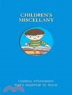 Children's Miscellany: Useless Information That's Essential To Know