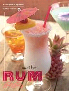 Mini Bar Rum—A Little Book of Big Drinks