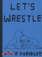 Let's Wrestle