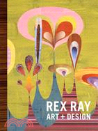 Rex Ray ─ Art + Design