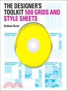 The Designer's Toolkit: 500 Grids and Style Sheets