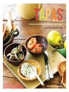 Tapas: Sensational Small Plates from Spain