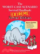 The Worst-Case Scenario Survival Handbook ─ Extreme Junior Edition