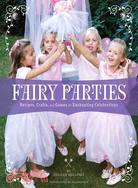 Fairy Parties ─ Recipes, Crafts, and Games for Enchanting Celebrations