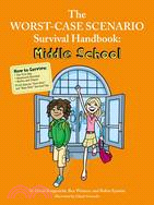The Worst-Case Scenario Survival Handbook ─ Middle School