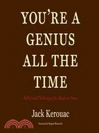 You're a Genius All the Time ─ Belief and Technique for Modern Prose