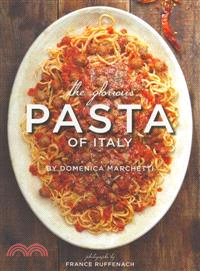 The Glorious Pasta of Italy