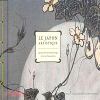 Le Japon artistique :Japanese floral pattern design in the art nouveau era : from the collection of the Museum of Fine Arts, Boston /