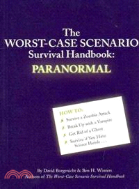 The Worst-Case Scenario Survival Handbook: Paranormal