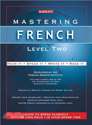 Mastering French ― Level Two : Hear It, Speak It, Write It, Read It