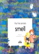 The five senses smell /