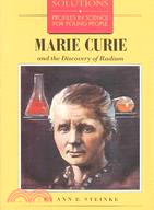 Marie Curie and the Discovery of Radium