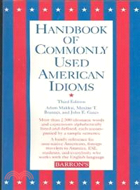 HANDBOOK OF COMMONLY USED AMERICAN IDIOMS
